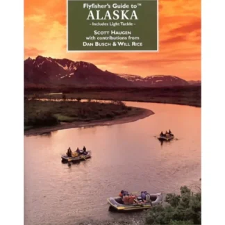Fly Fisher's Guide to Alaska - Your Premium Fishing Gear Store Rods Lines Baits Accessories^ Fashion