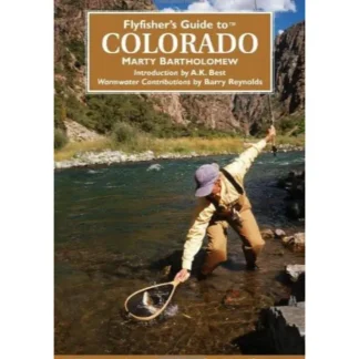 Fly Fisher's Guide to Colorado - Your Premium Fishing Gear Store Rods Lines Baits Accessories^ Clearance