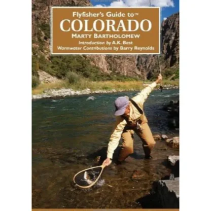 Fly Fisher's Guide to Colorado - Your Premium Fishing Gear Store Rods Lines Baits Accessories^ Clearance