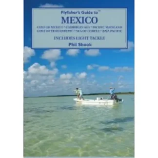 Fly Fishers Guide to Mexico - Your Premium Fishing Gear Store Rods Lines Baits Accessories^ Discount