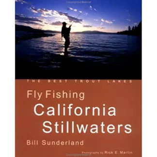 Fly Fishing California's Stillwaters - Your Premium Fishing Gear Store Rods Lines Baits Accessories^ Best Sale