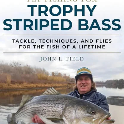 Fly Fishing For Trophy Striped Bass - Your Premium Fishing Gear Store Rods Lines Baits Accessories^ Cheap
