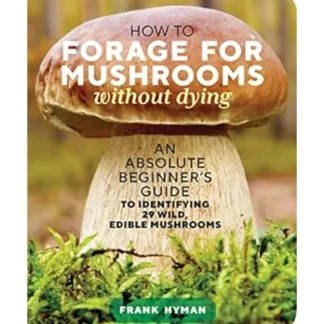 How to Forage for Mushrooms Without Dying - Your Premium Fishing Gear Store Rods Lines Baits Accessories^ Flash Sale