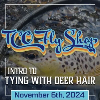 TCO Fly Tying Class: Intro to Deer Hair with Frank Landis - Your Premium Fishing Gear Store Rods Lines Baits Accessories^ Clearance
