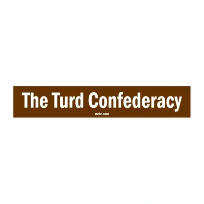 The Turd Confederacy Sticker - Your Premium Fishing Gear Store Rods Lines Baits Accessories^ Outlet